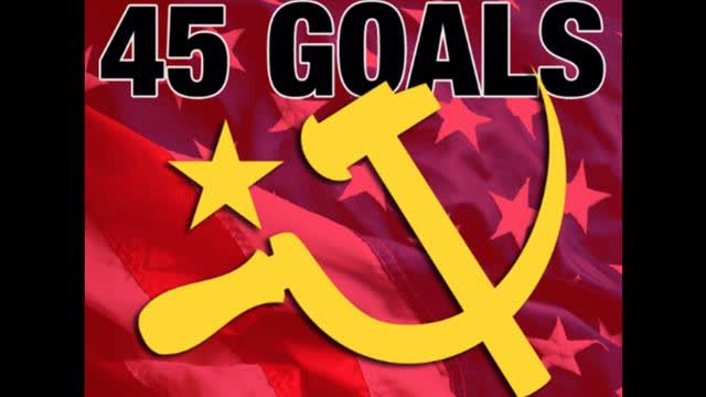 45 communist goals for a global takeover 95% complete it's over no way back