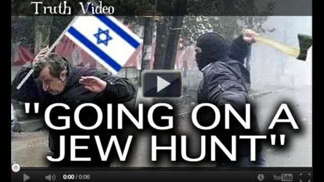"Going on a Jew Hunt"