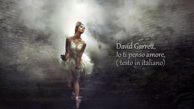 David Garrett, Io ti penso amore, ( testo in italiano)