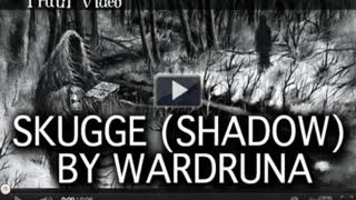 SKUGGE (SHADOW) BY WARDRUNA