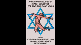 ARYAN MAN CRUCIFIED BY JEWISH DIALECTICS