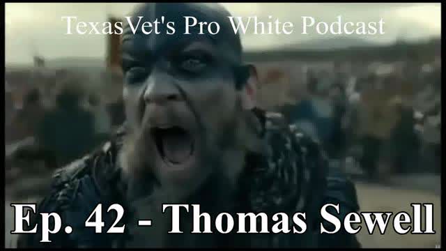 TEXASVET'S PRO WHITE PODCAST EP. 42 - 12DEC2021 THOMAS SEWELL