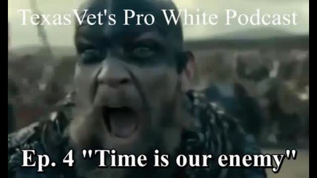 TexasVet's Pro White Podcast Ep. 4 - 22Aug2020 "Time Is Our Enemy"