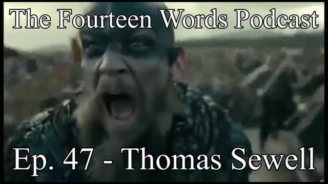 THE FOURTEEN WORDS PODCAST EP. 47 - 21DEC2021 THOMAS SEWELL