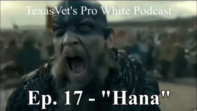 TEXASVET'S PRO WHITE PODCAST EP. 17 - 19SEP2021 "HANA"