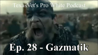 TEXASVET'S PRO WHITE PODCAST EP. 28 - 24OCT2021 GAZMATIK