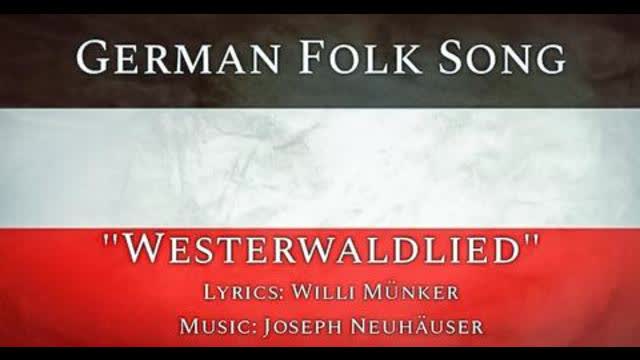 German Folk Song -- Westerwaldlied / Westerwald Marsch