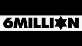 6,000,000 Lies (The Documentary)