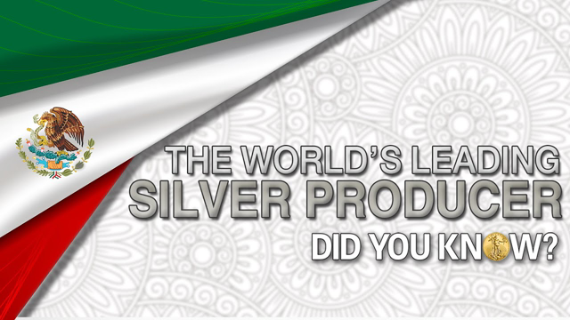 Silver Production in Mexico: Did You Know?