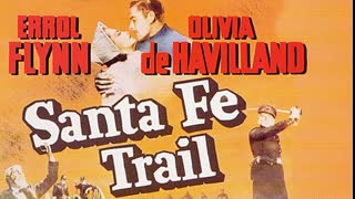 The Santa Fe Trail (1940 feature film)