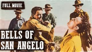 The Bells of San Angelo (1947 feature film with Roy Rogers)