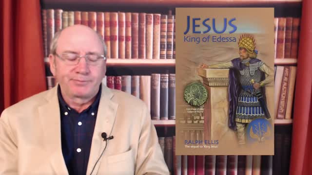 Ralph Ellis's Illumination Lecture 9: Jesus, King of Edessa