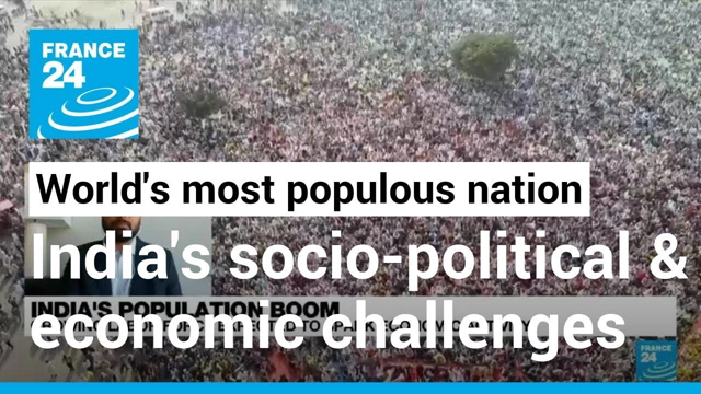 India seeks to 'engage' largest population in the world 'into economic activities' â€¢ FRANCE 24