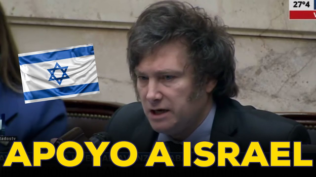 MILEI DEFENDIÓ EL DERECHO DE DEFENSA DE ISRAEL EN EL CONGRESO