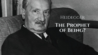 Heidegger: Prophet of Being and Destroyer of Metaphysics?