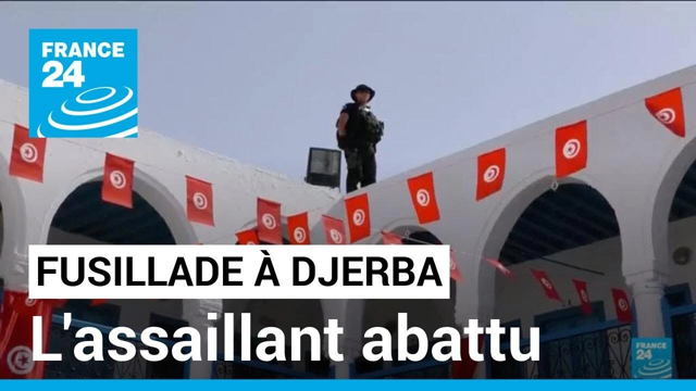 Djerba : fusillade près d'une synagogue, au moins 3 morts dont un français, l'assaillant abattu
