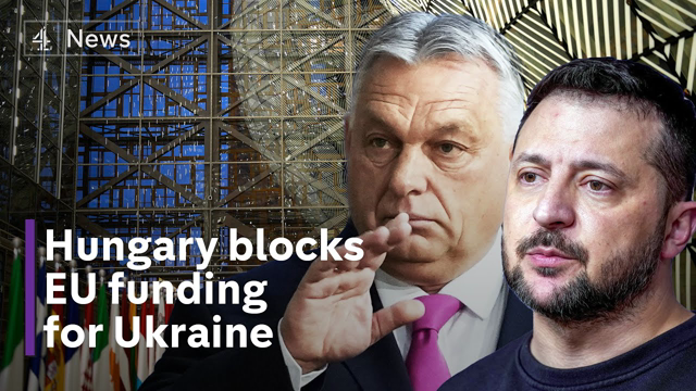 EU fury as Hungary blocks €50bn aid payment to Ukraine