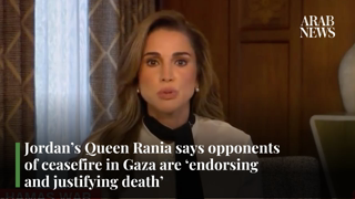 Jordan’s Queen Rania says opponents of ceasefire in Gaza are ‘justifying death’ | Arab News