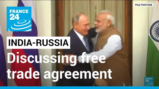 India, Russia discussing free trade agreement â€¢ FRANCE 24 English
