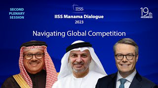 IISS Manama Dialogue 2023 | Second Plenary Session