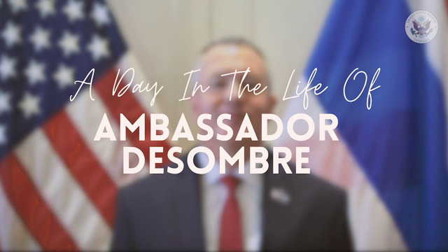 A Day in the Life of Ambassador DeSombre