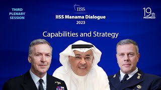 IISS Manama Dialogue 2023 | Third Plenary Session