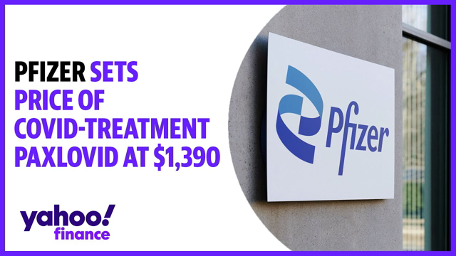 Pfizer sets price of COVID-treatment Paxlovid at $1,390