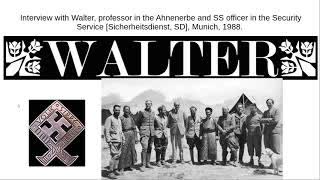 Interview with Walter professor in Ahnenerbe & SS officer SD Aryan Germanic origins history Himmler