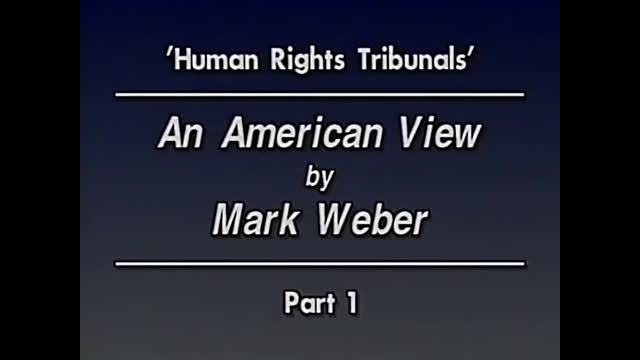 AVOF Nr. 202 - 'Human Rights Tribunals' - An American View by Marl Weber (part 1)