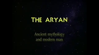 AJ-7 - The Aryan - Ancient Mythology and Modern Man
