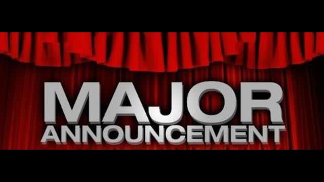 Major Announcements
