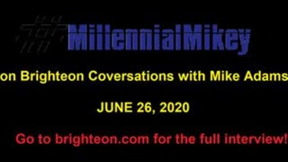 MillennialMikey on Brighteon Conversations with Mike Adams