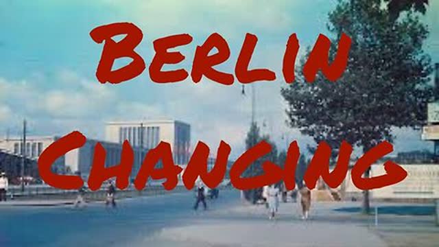＂Berlin Changing ＂ (1937)