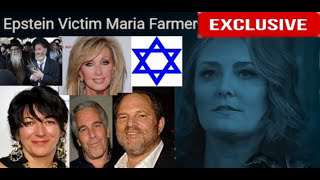 Epstein Victim Maria Farmer: Jewish Supremacy? Ghislaine Maxwell, Harvey Weinstein, Morgan Fairchild