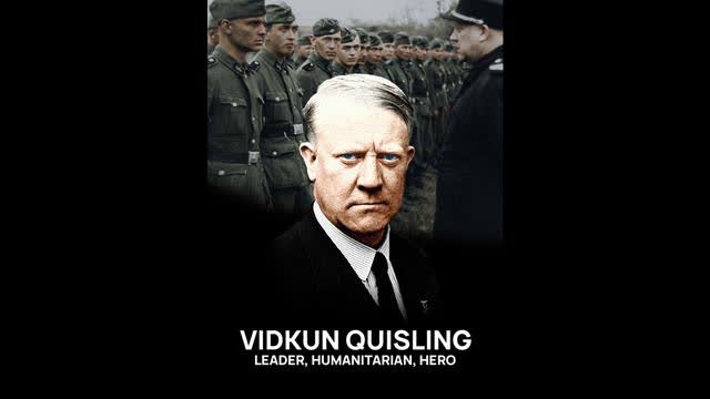 Vidkun Quisling: Leader, Humanitarian, Hero (Remastered)