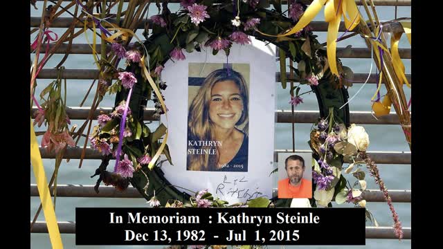 In Memoriam  : Kathryn Steinle  Dec 13, 1982 - Jul  1, 2015