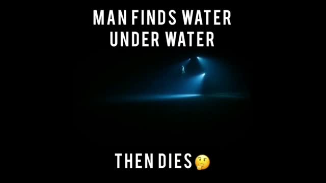 Man finds water under water! The Firmament, as above so below.