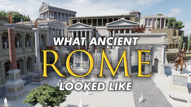 Virtual Rome: What Did Ancient Rome Look Like?