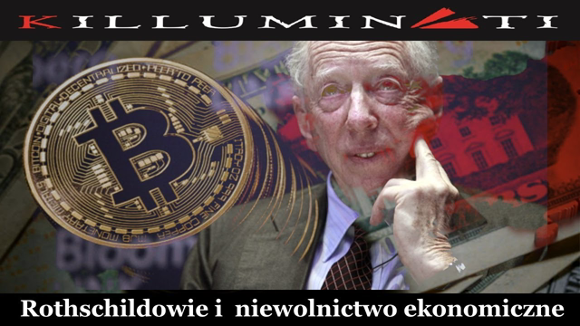 Rotszyldowie i ekonomiczne niewolnictwo (LEKTOR PL)