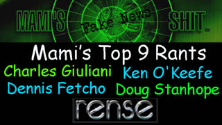 Mamis Top 9 Rants - Doug Stanhope, Charles Giuliani, Ken O'Keefe, Jeff Rense, Dennis Fetcho