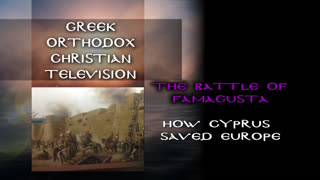 How Cyprus Saved Christian Europe - The Battle of Famagusta + intro by Vasili (Greece Turks jew) 1570