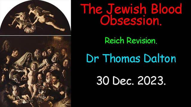 The Jewish Blood Obsession - Dr Thomas Dalton 2023 JRM