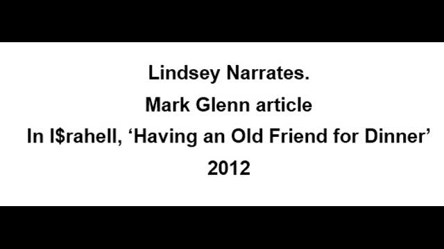 Israel - having an old friend for dinner by Mark Glenn Commentary by Lindsey
