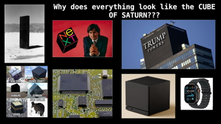 EVERYTHING looks like a CUBE OF SATURN