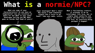 What IS a normie/NPC?