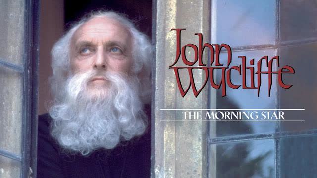 John Wycliffe: The Morning Star