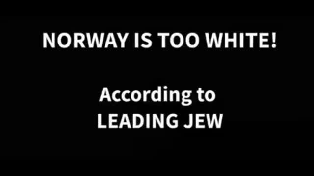 norway is too white! (((everytime)))