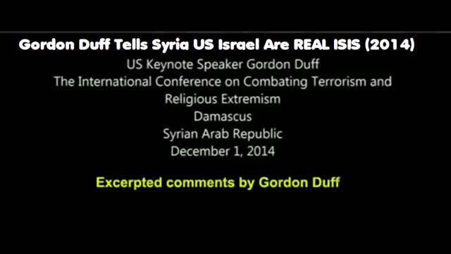 Gordon Duff Tells Syria US Israel Are REAL ISIS (2014)