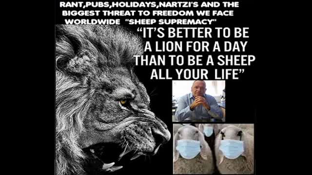 RANT,PUBS,HOLIDAYS,NARTZIS,AND BIGGEST THREAT TO FREEDOM "SHEEP SUPREMACY"