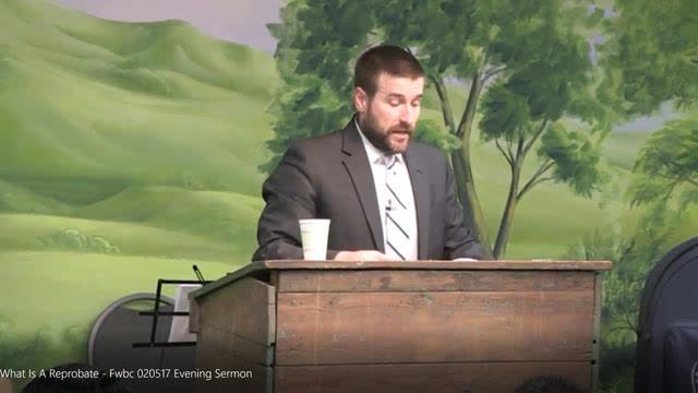 What is a reprobate? - Pastor Anderson